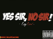 Yes Sir, No Sir – Lay Low