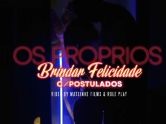 Brindar Felicidade – Os Próprios Com Postulados