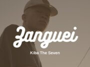 Zanguei – Kiba The Seven
