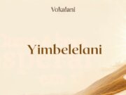 Yimbelelani – Vokalani